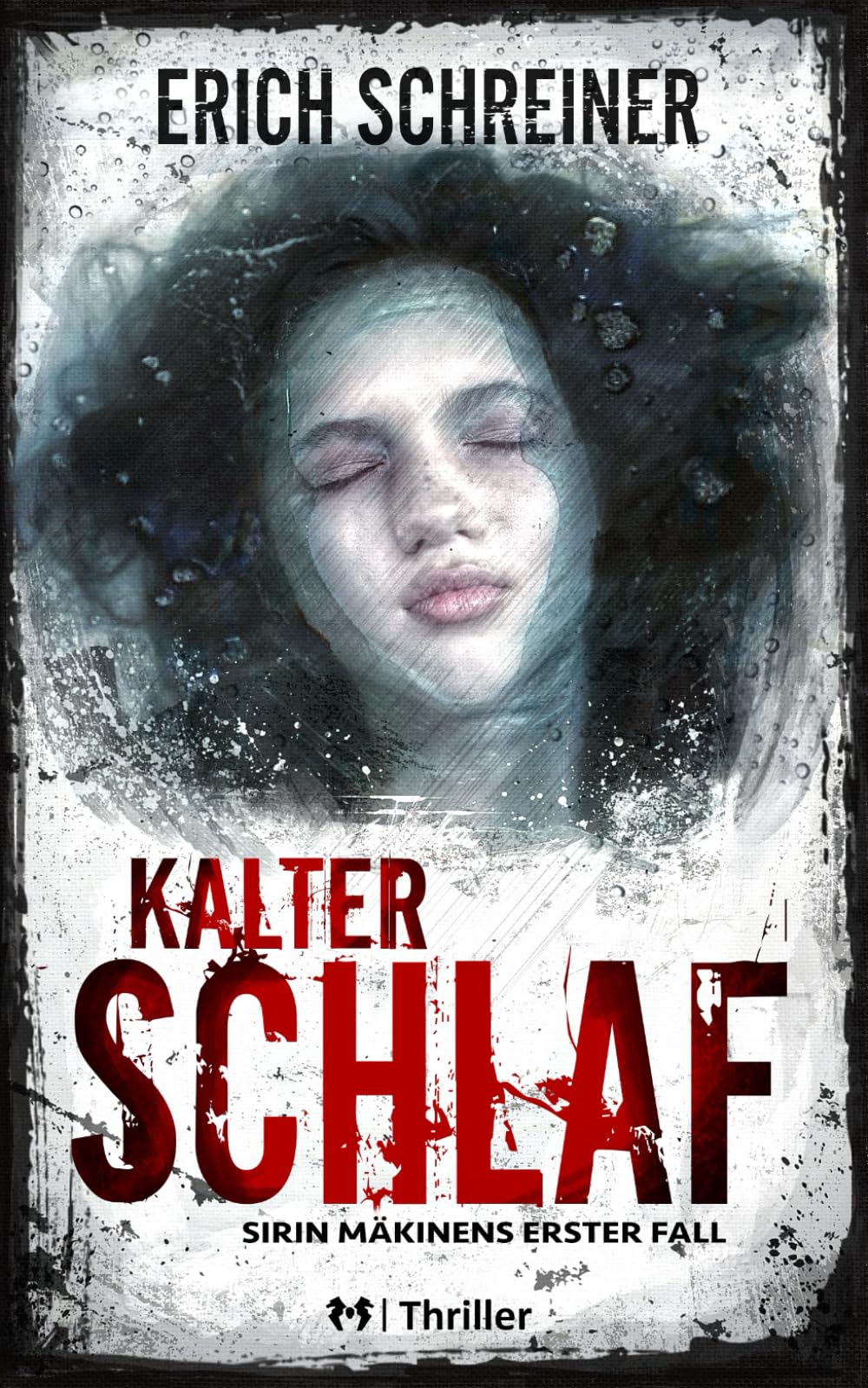 Kalter Schlaf: Thriller - Sirin Mäkinens erster Fall Suspense & Thrillers
