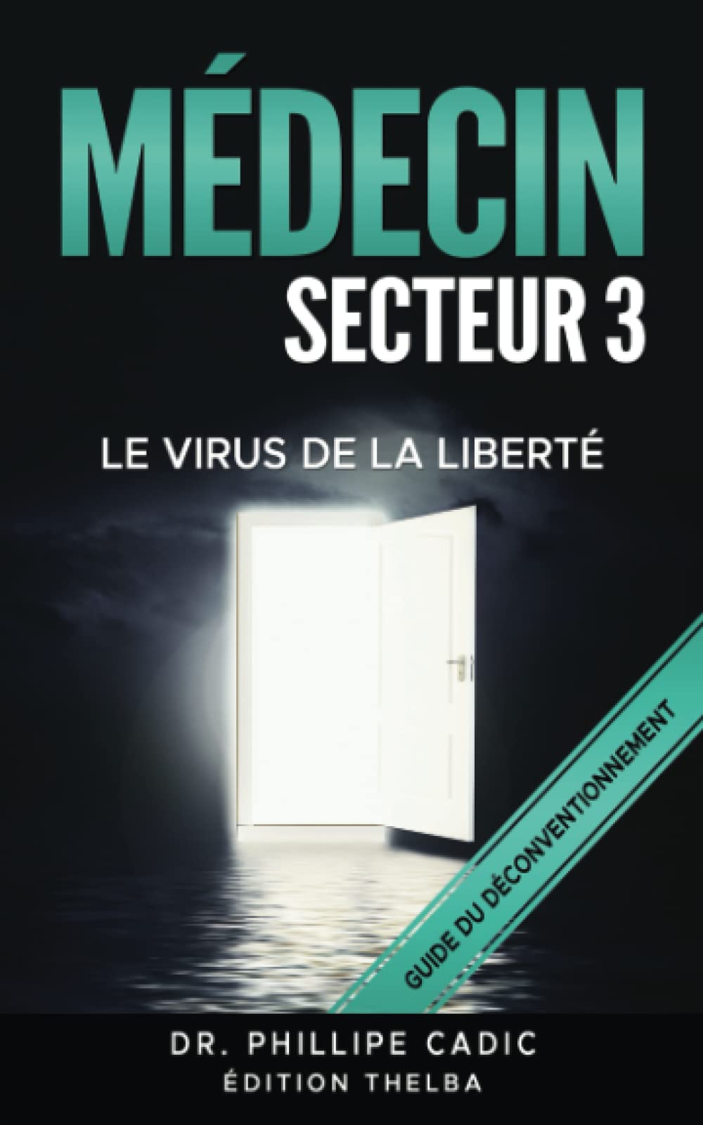 Médecin Secteur 3: Le virus de la liberté book