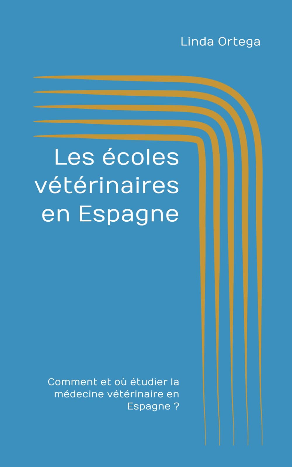 Les écoles vétérinaires en Espagne: Comment et où étudier la médecine vétérinaire en Espagne ? book