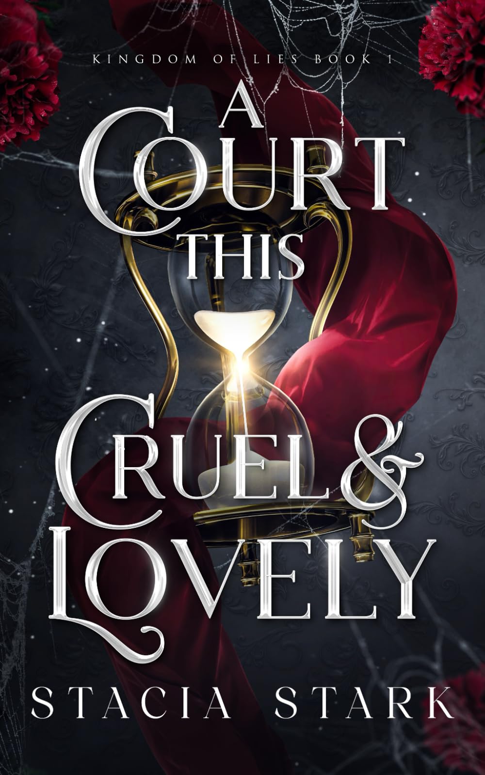 A Court This Cruel and Lovely (Kingdom of Lies, Band 1) Fairy Tales & Legends
