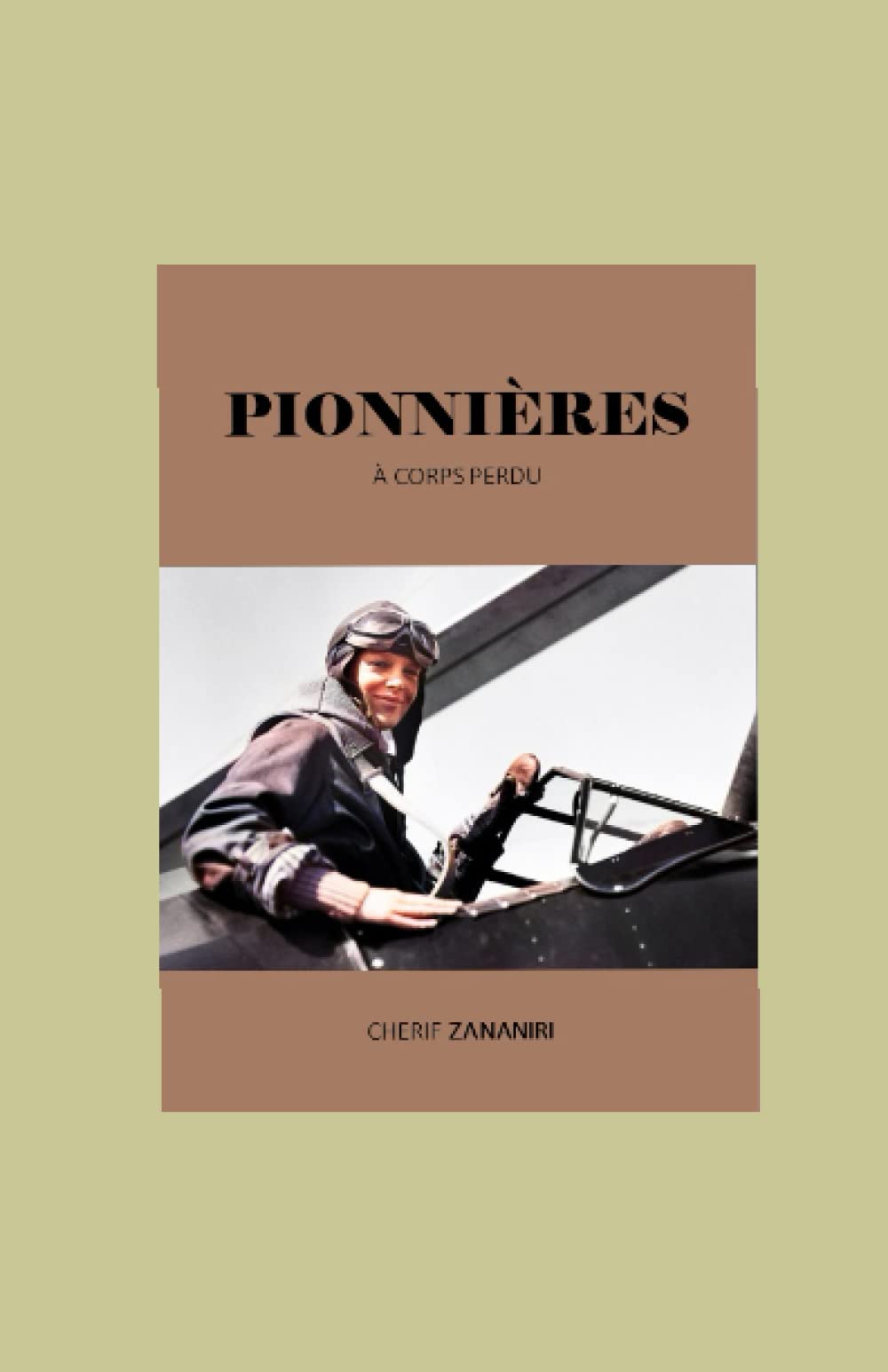 Pionnières: A corps perdu book