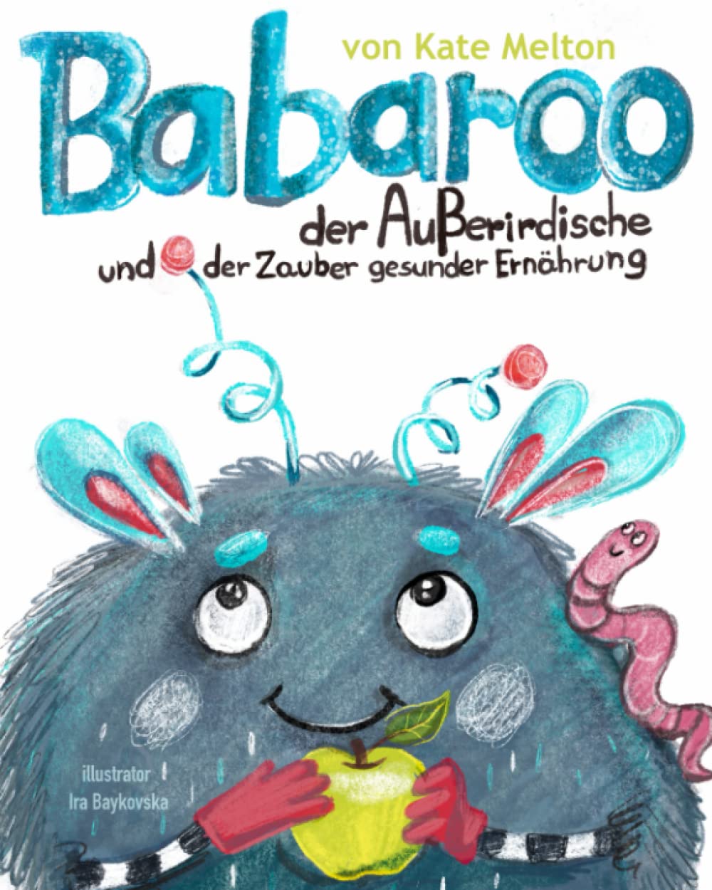Babaroo der Außerirdische und der Zauber gesunder Ernährung: Kinderbuch über Essen und Gesundheit Non-fiction