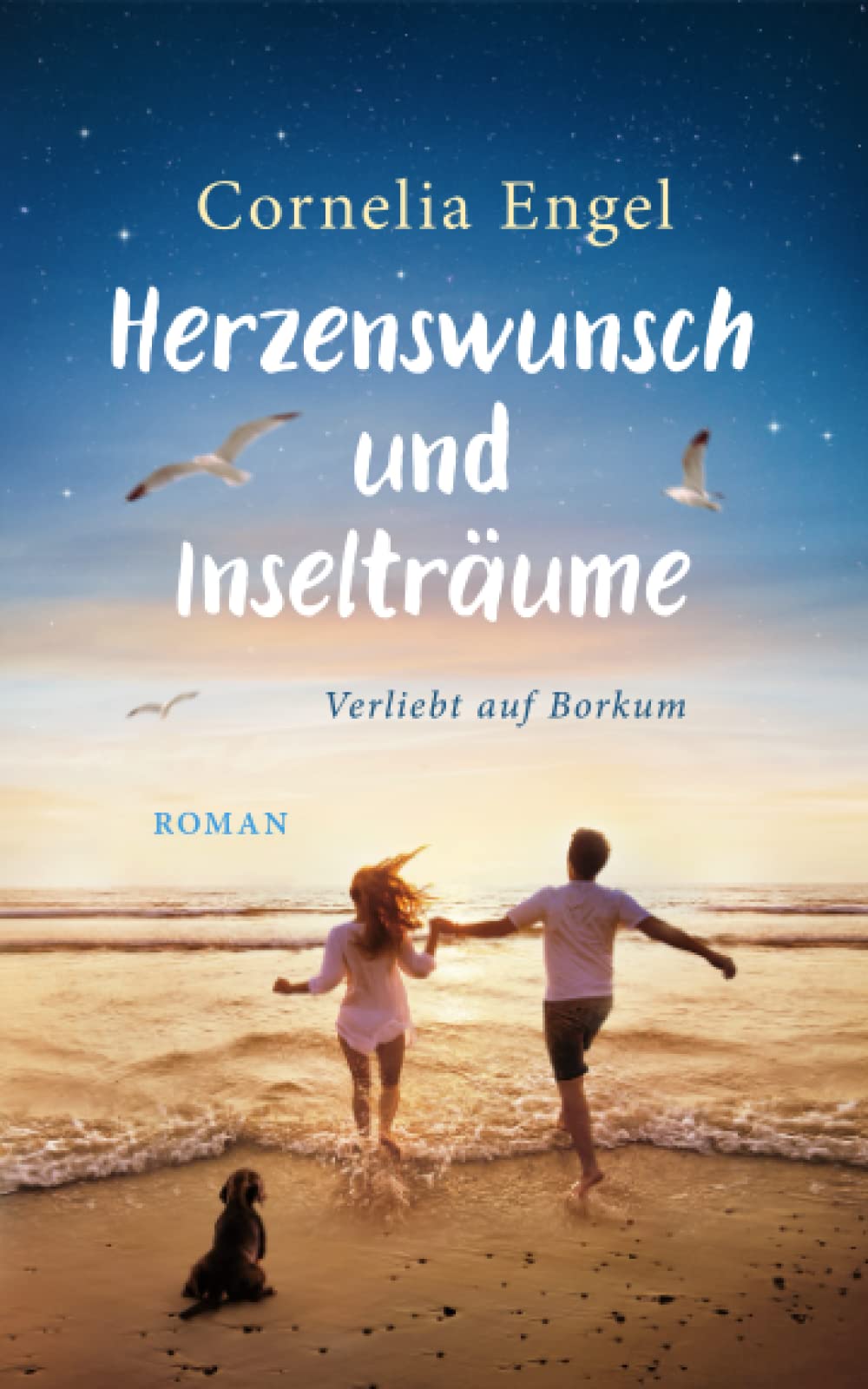Herzenswunsch und Inselträume: (Verliebt auf Borkum 3) Contemporary literature