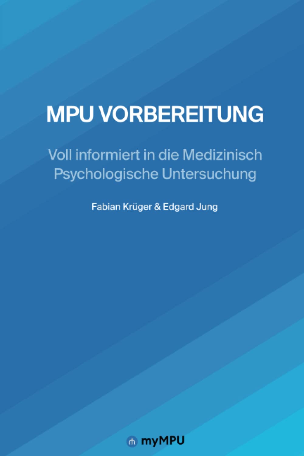 MPU Vorbereitung: Voll informiert in die Medizinisch Psychologische Untersuchung Medicine