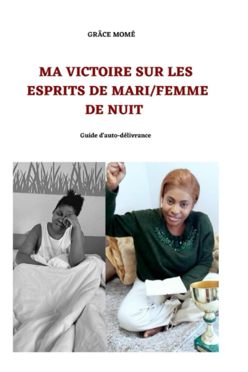 Ma victoire sur les esprits de mari/femme de nuit: Guide d’auto-délivrance Children's books