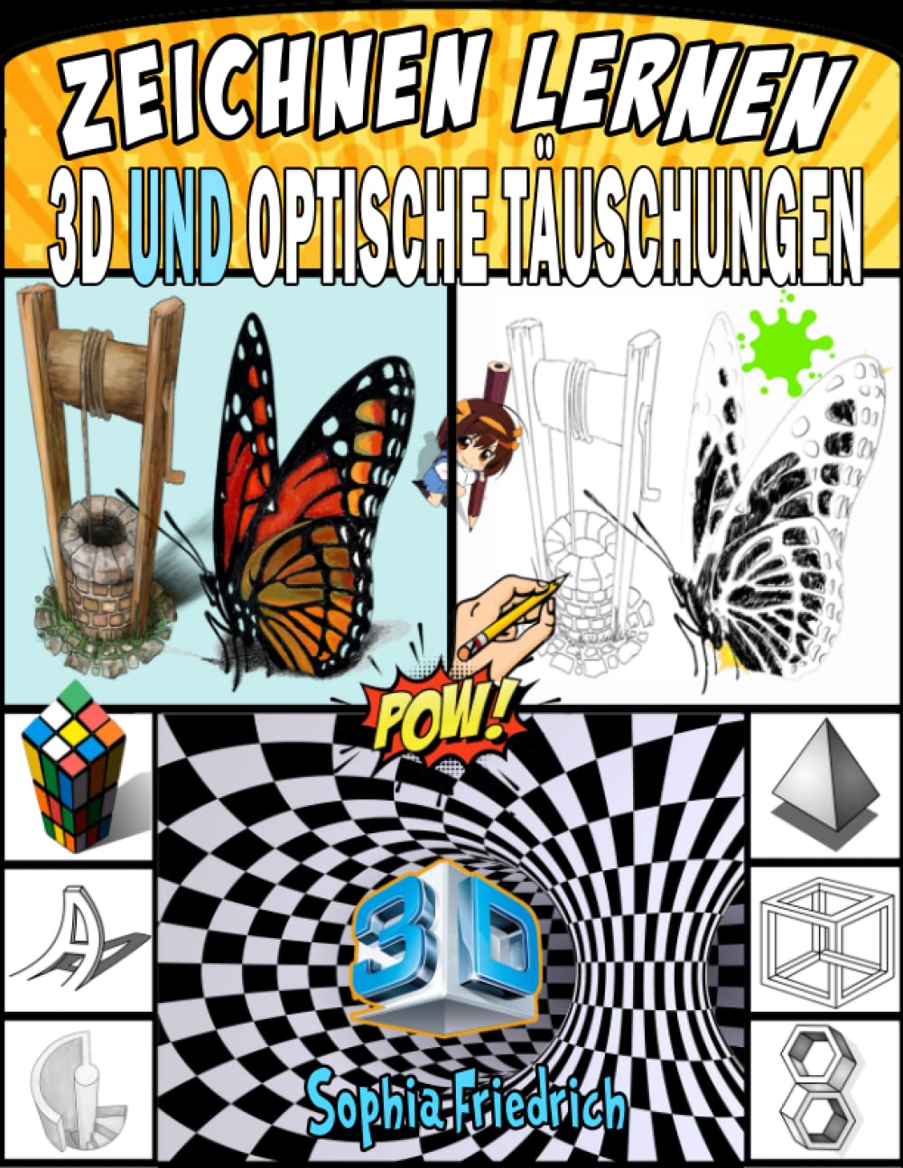 3D und optische Täuschungen zeichnen lernen: Anleitung zum Erstellen Ihrer eigenen 3D-Kunst, optische Täuschung, Schritt-für-Schritt Film, Art & Culture