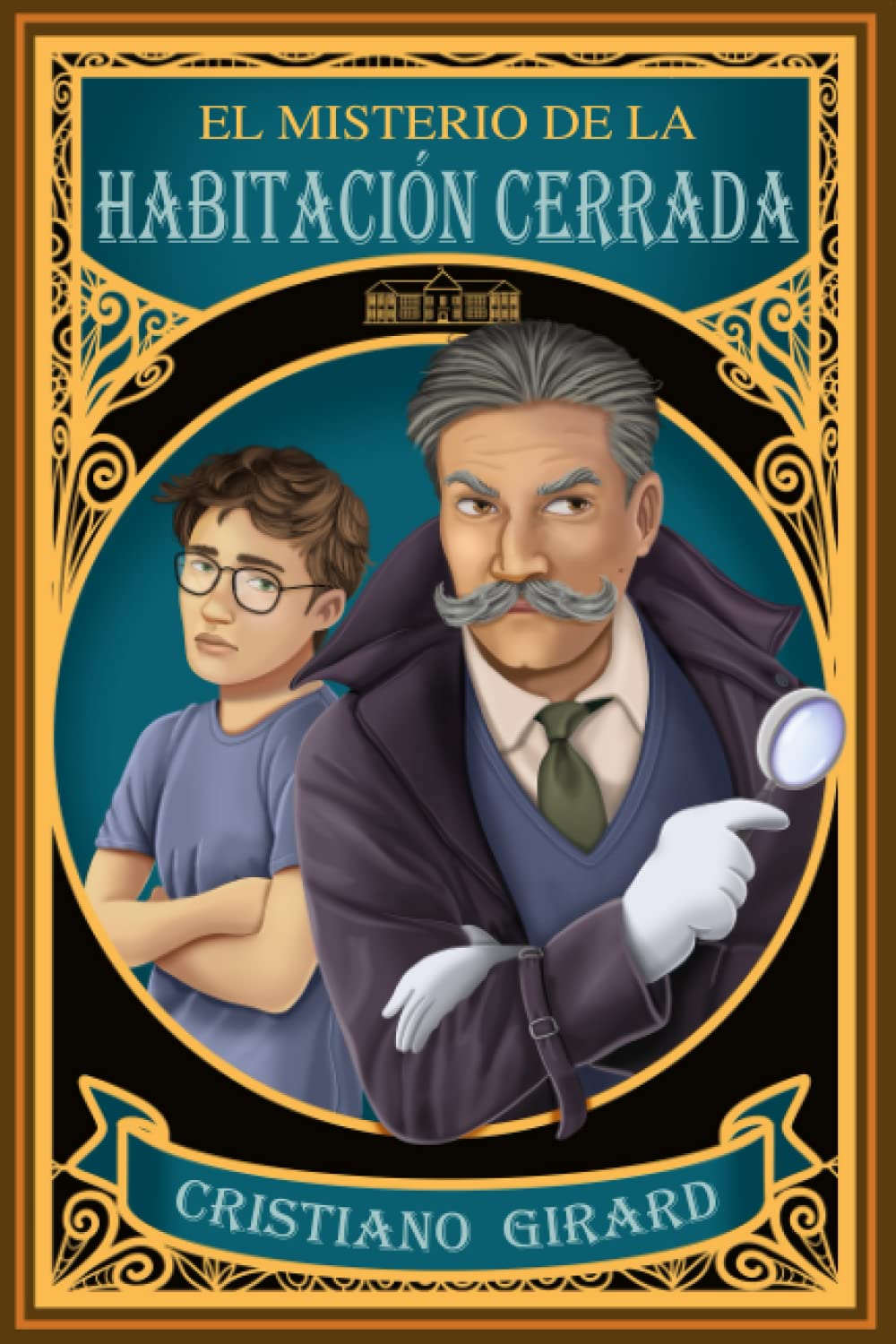 El misterio de la habitación cerrada: Un emocionante libro de misterio juvenil. Una aventura llena de suspense y de increíbles cambios de guion 6-9 years