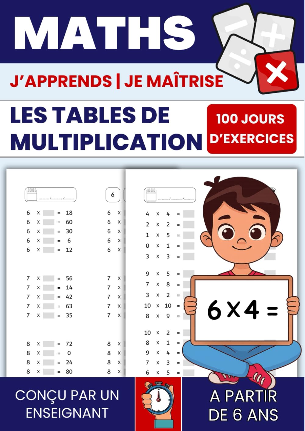 Tables de multiplication | 100 fiches pour s'entraîner et maitriser les multiplications: Opérations. Calcul mental. Mathématiques. Exercices ... multiplication, soustraction, division) Non-fiction