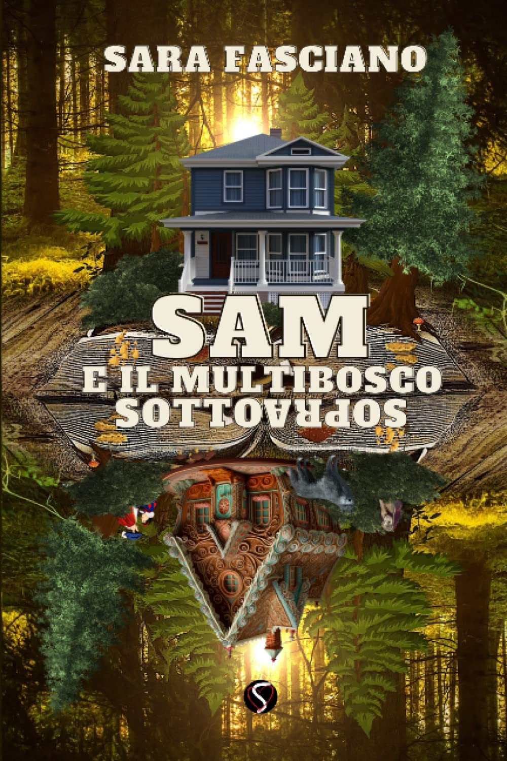 SAM e IL MULTIBOSCO SOTTOSOPRA: Una magica avventura multidimensionale book