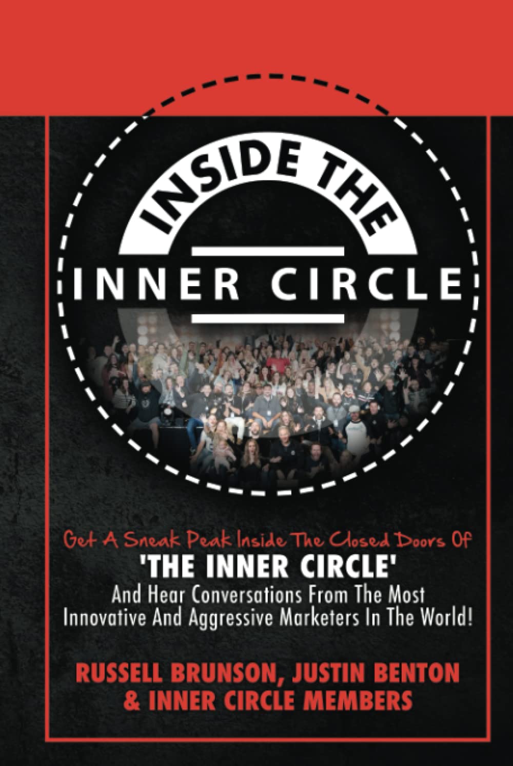 Inside The Inner Circle: Get A Sneak Peak Inside The Doors Of 'THE INNER CIRCLE' And Hear Conversations From The Most Innovative And Aggressive Marketers In The World! Business, Finance & Career