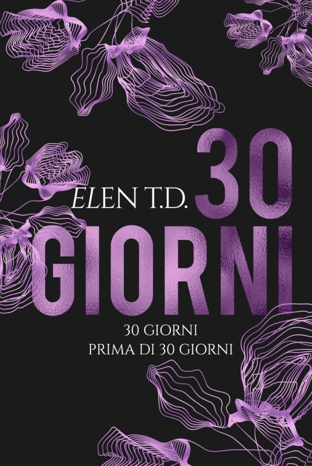 30 GIORNI extended edition: Dilogia Autoconclusiva Drama