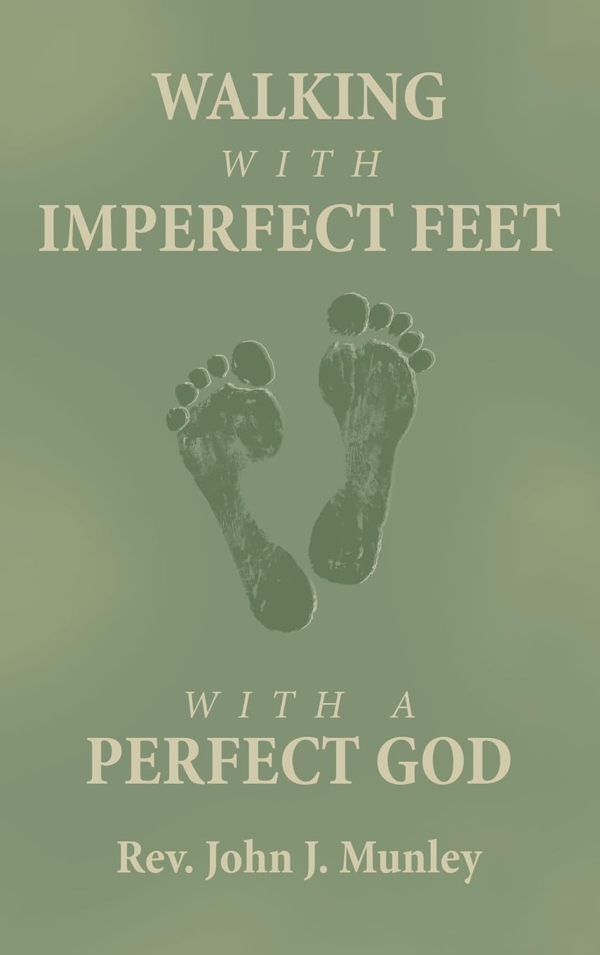 WALKING WITH IMPERFECT FEET WITH A PERFECT GOD Religion & Esotericism