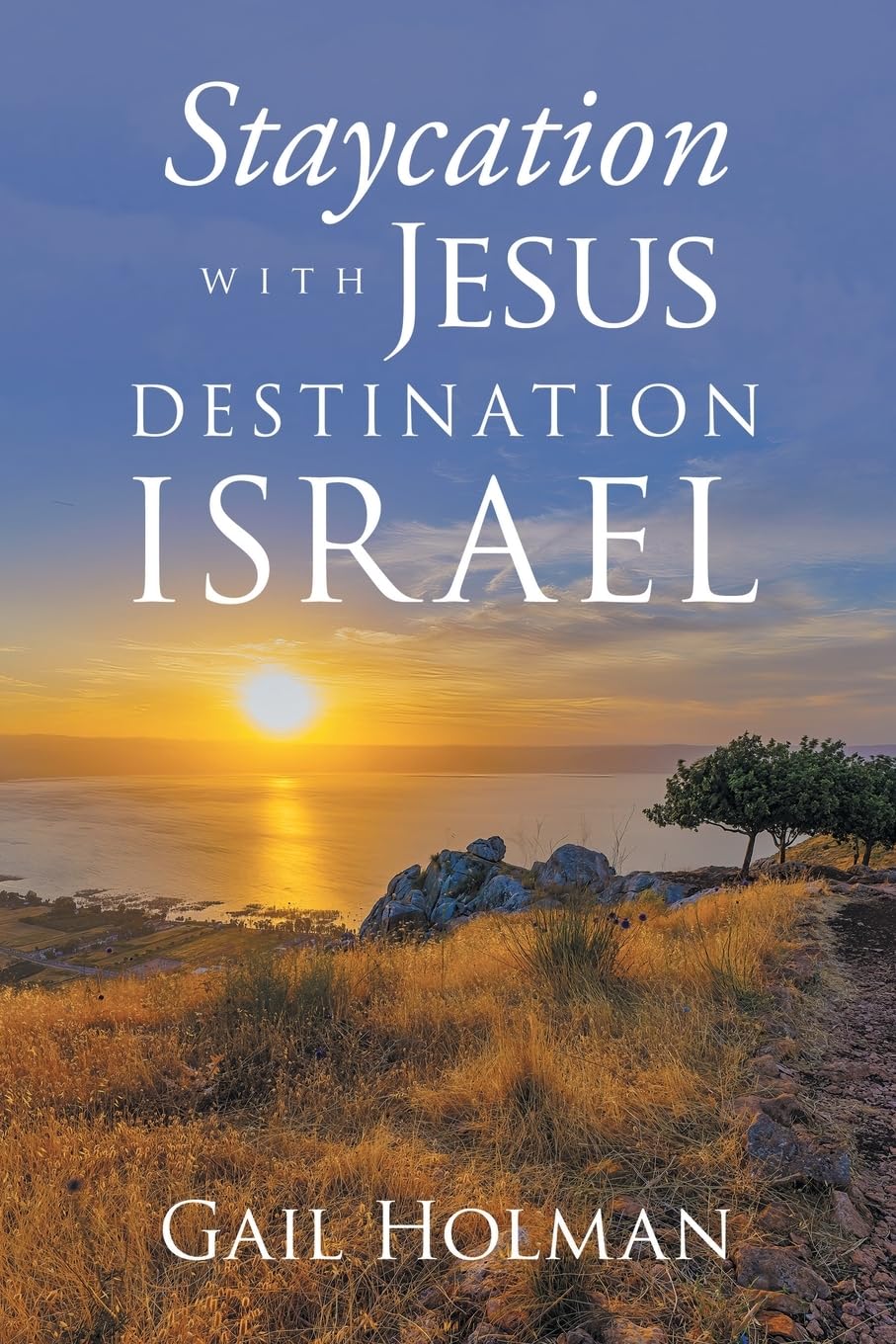 Staycation with Jesus-Destination Israel Religion & Esotericism