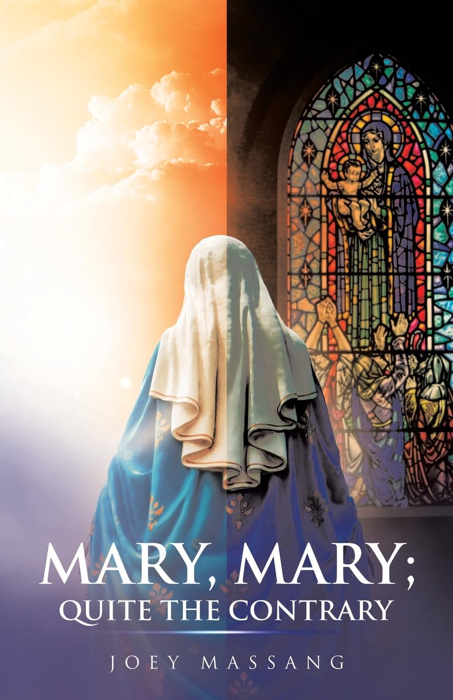 Mary, Mary; Quite the Contrary Religion & Esotericism