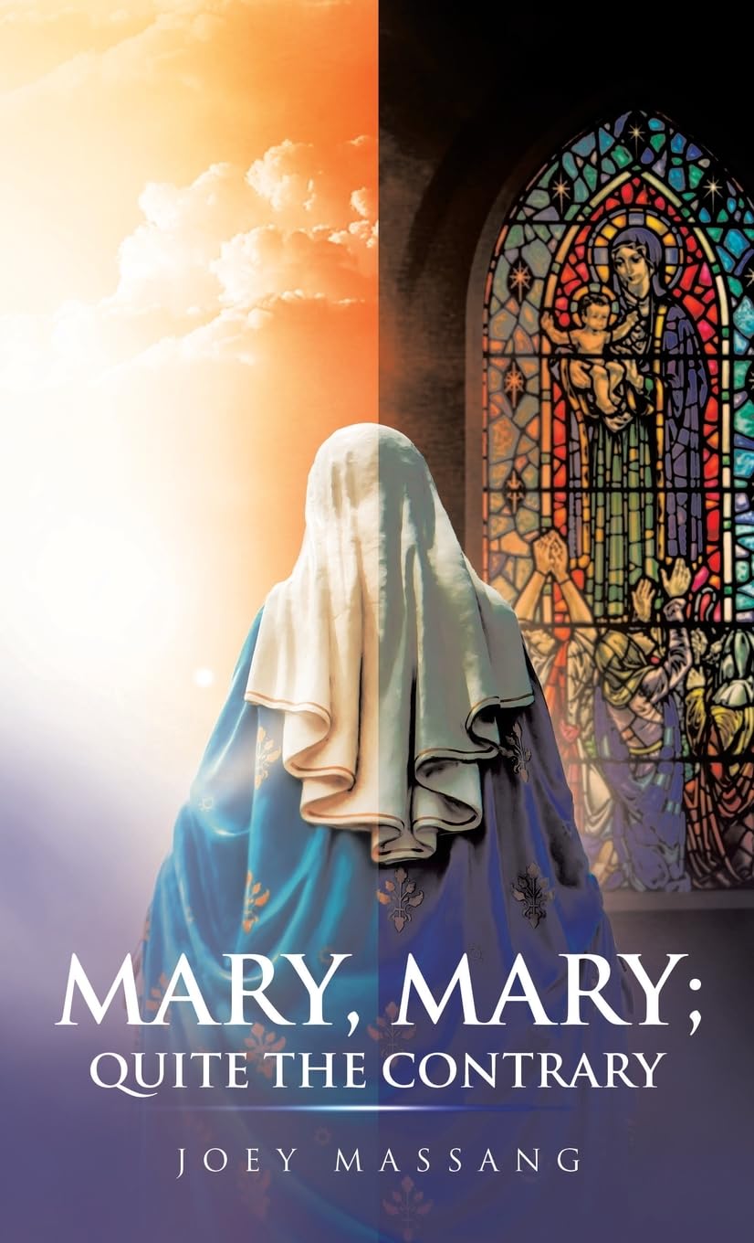 Mary, Mary; Quite the Contrary Religion & Esotericism