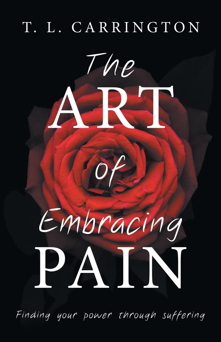 The Art of Embracing Pain Art & Literature