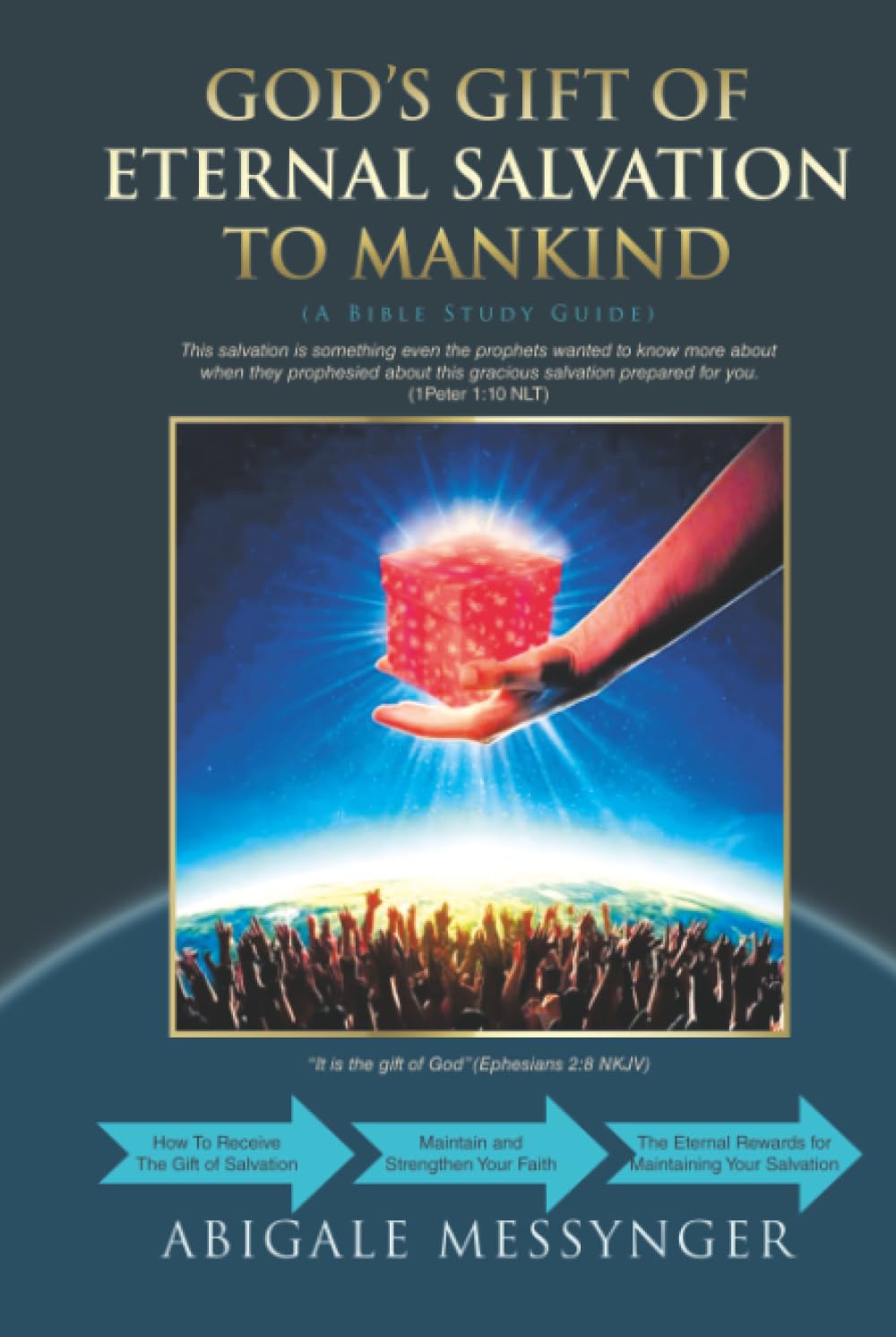GOD'S GIFT OF ETERNAL SALVATION TO MANKIND Religion & Esotericism