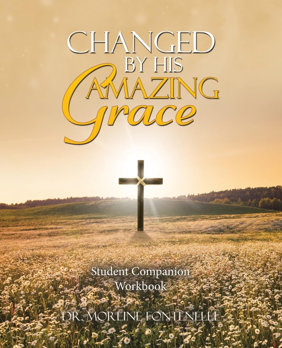 Changed By His Amazing Grace Religion & Esotericism