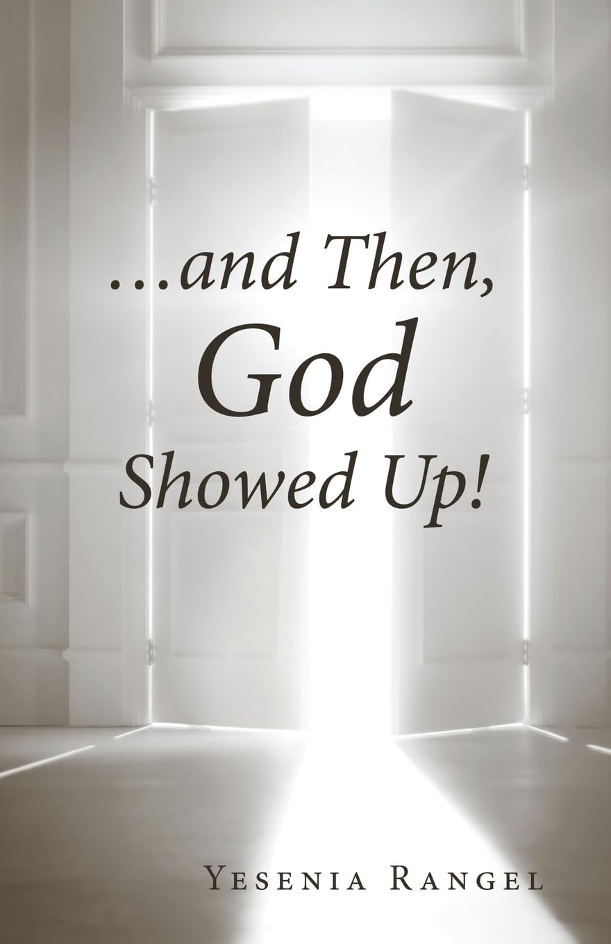 ...and Then, God Showed Up! Politics & Society