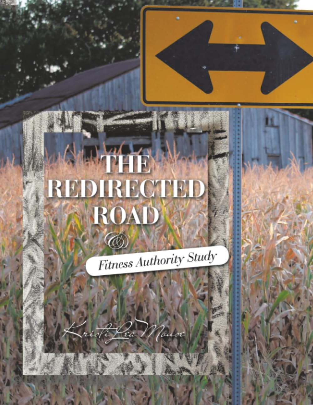 The Redirected Road & Fitness Authority Study Health, Nutrition & Fitness