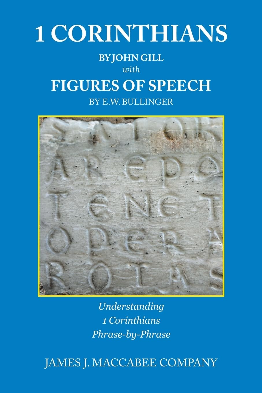 1 Corinthians by John Gill with Figures of Speech by E.W. Bullinger Religion & Esotericism