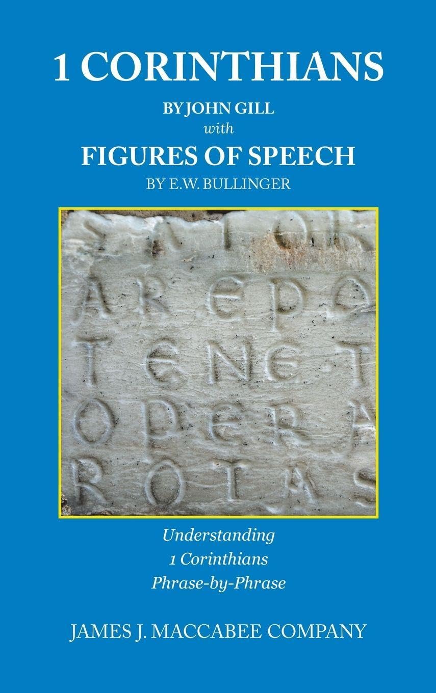 1 Corinthians by John Gill with Figures of Speech by E.W. Bullinger Religion & Esotericism