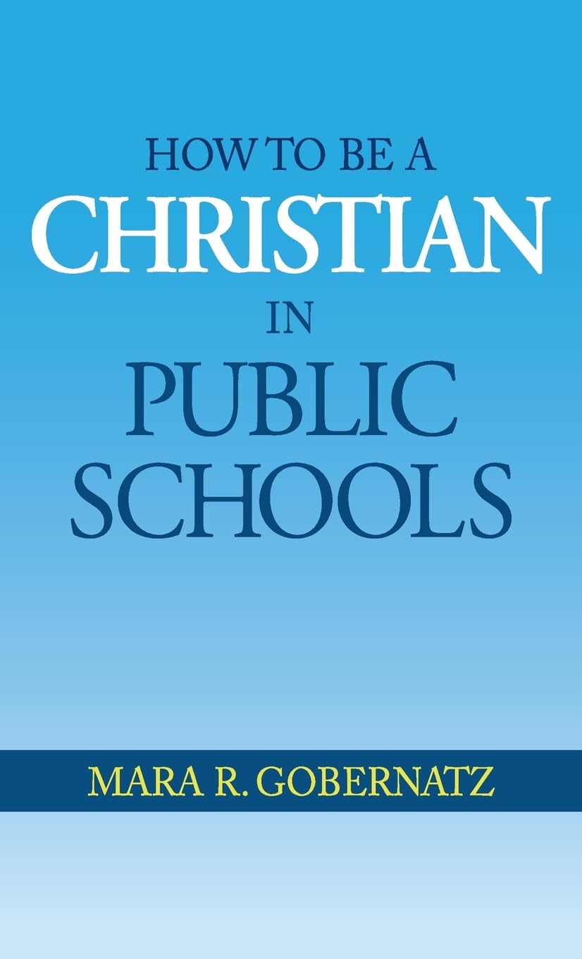 How to be a Christian in Public Schools Business, Finance & Career
