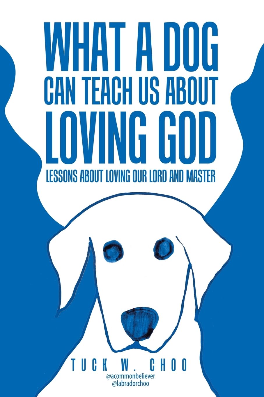 What a Dog Can Teach Us about Loving God Pets