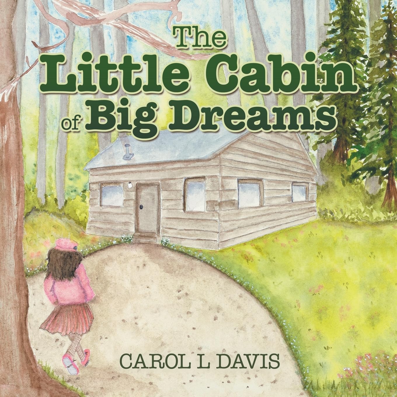 The Little Cabin of Big Dreams Non-fiction