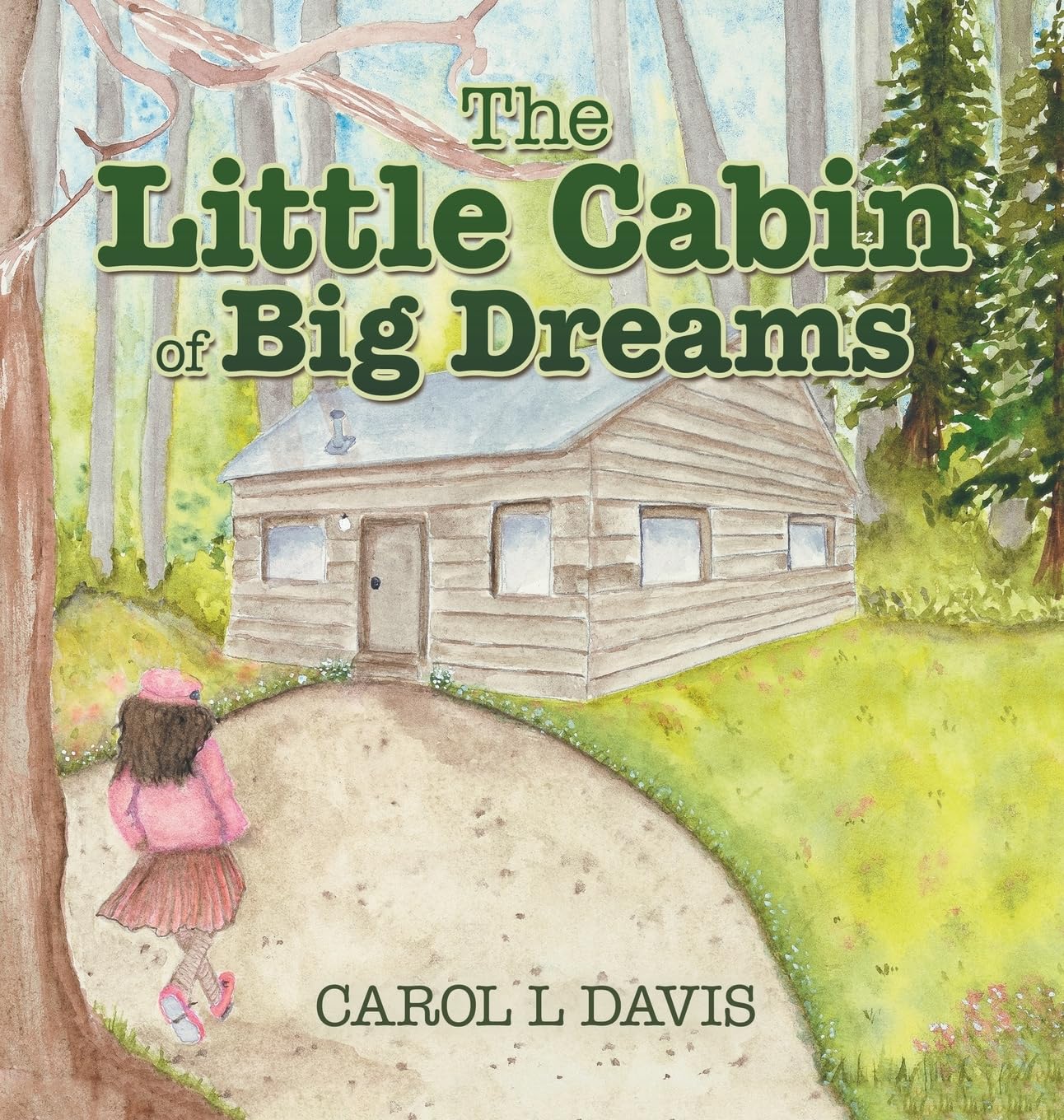 The Little Cabin of Big Dreams Non-fiction
