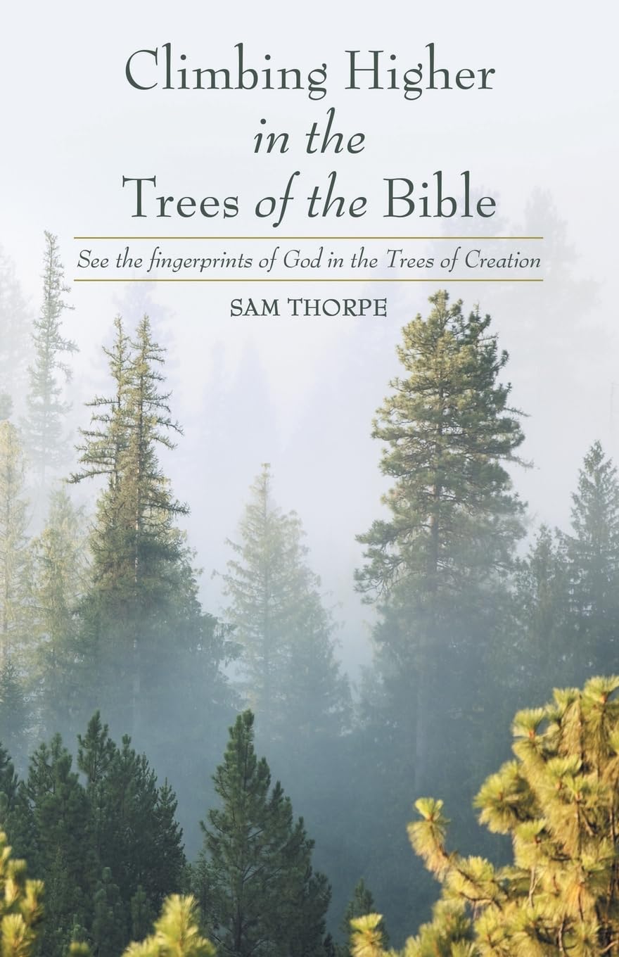 Climbing Higher in the Trees of the Bible Religion & Esotericism