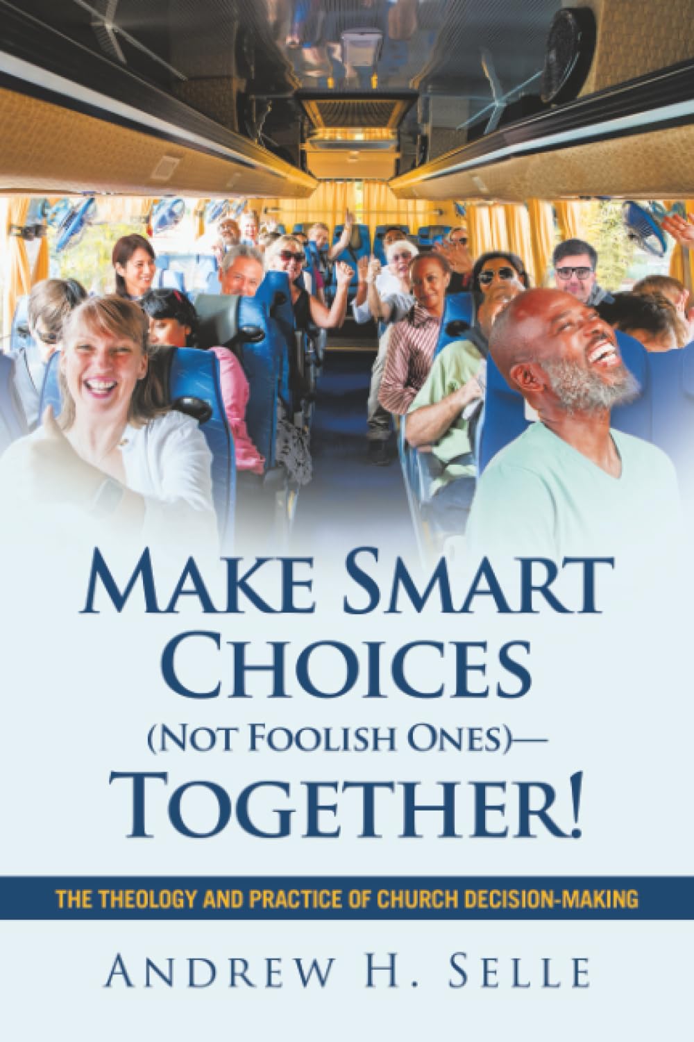 Make Smart Choices (Not Foolish Ones)-Together! Religion & Esotericism