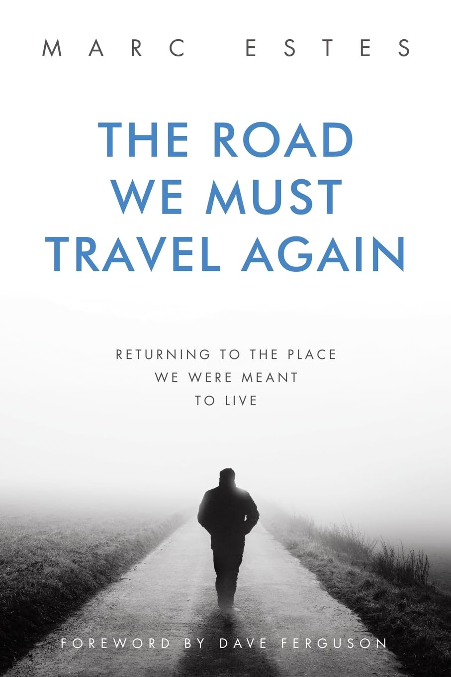 The Road We Must Travel Again Religion & Esotericism