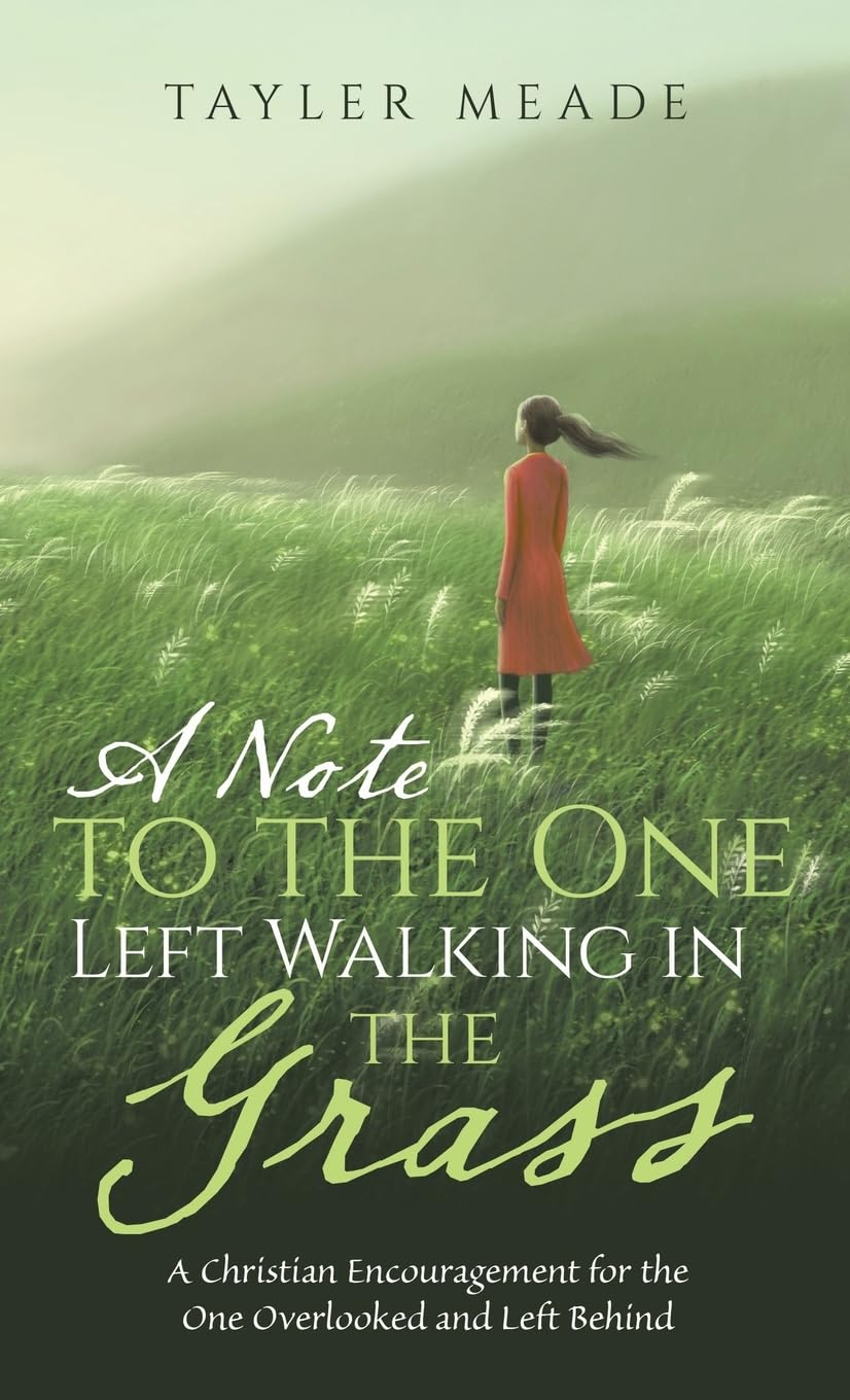 A Note to the One Left Walking in the Grass Religion & Esotericism