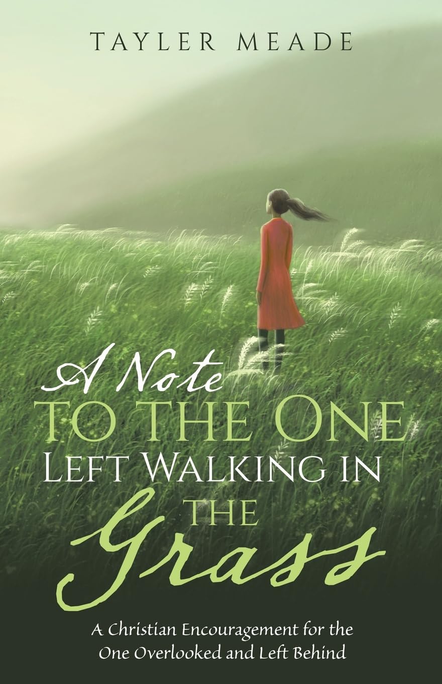 A Note to the One Left Walking in the Grass Religion & Esotericism