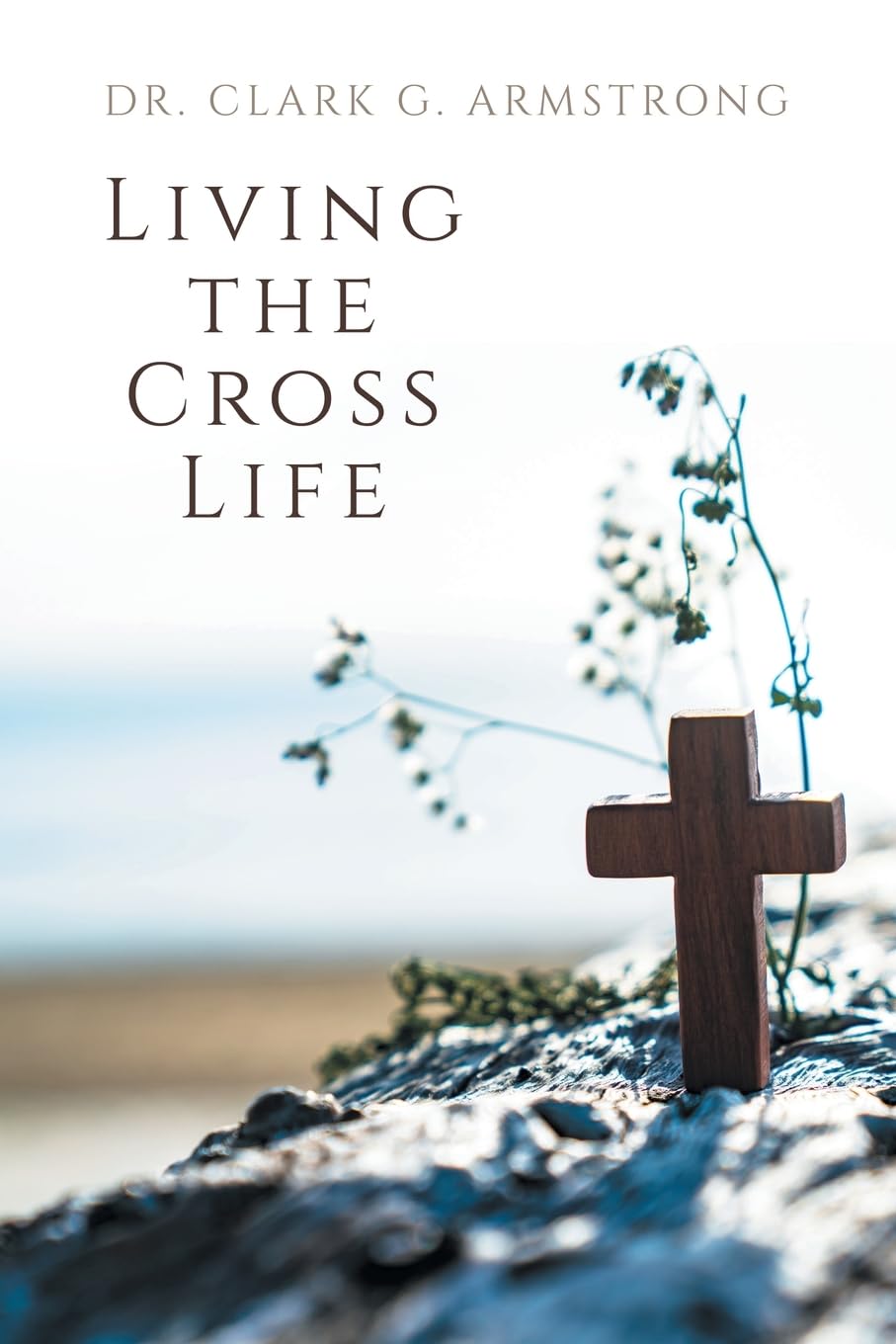 Living the Cross Life Religion & Esotericism