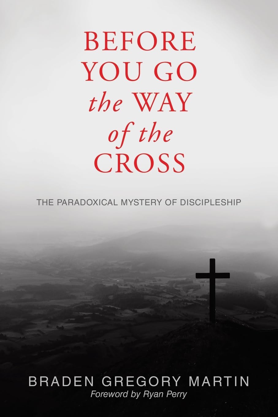 Before You Go the Way of the Cross Religion & Esotericism