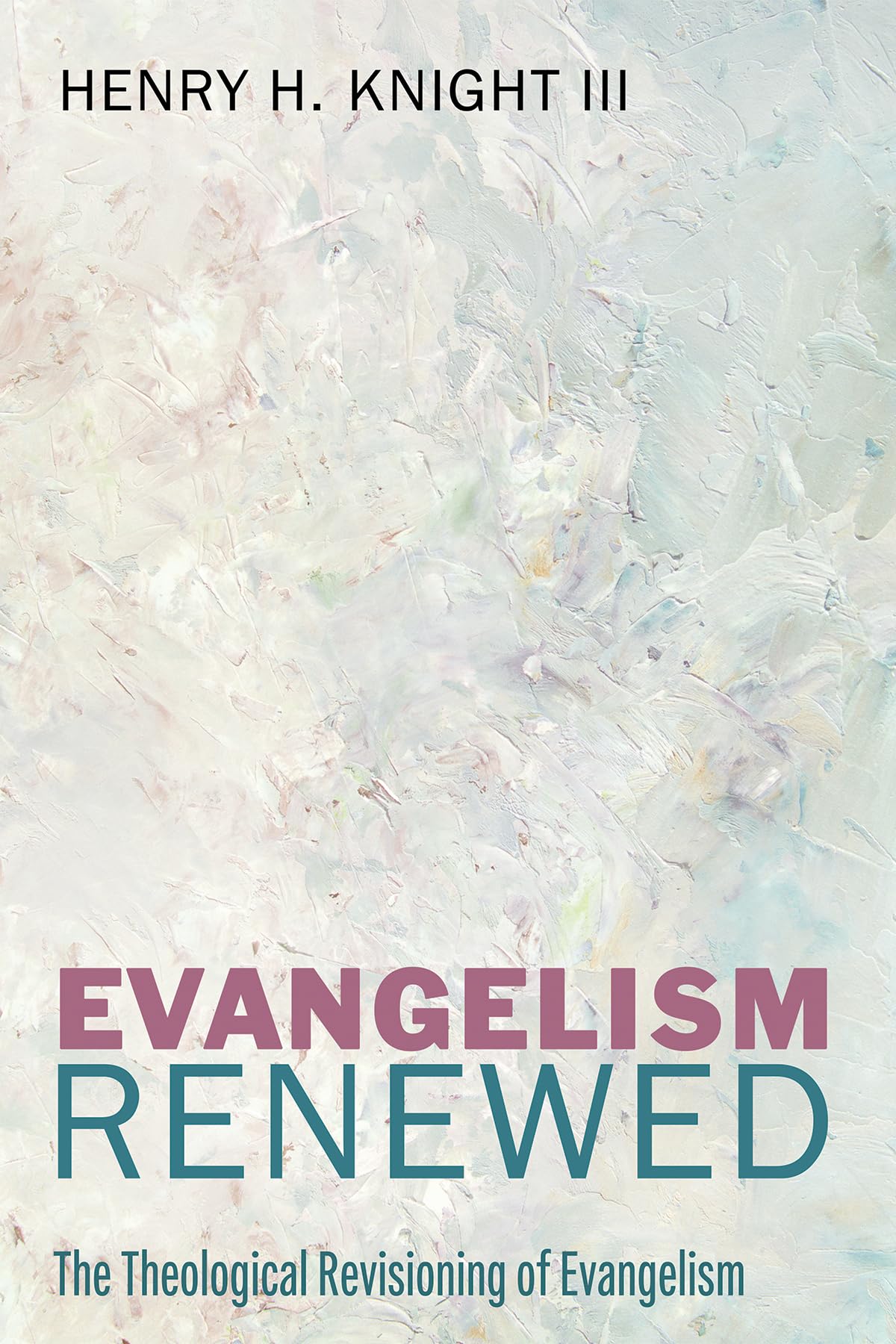 Evangelism Renewed Religion & Esotericism