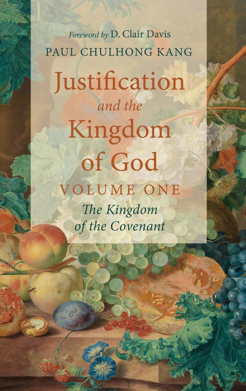 Justification and the Kingdom of God, Volume One Religion & Esotericism