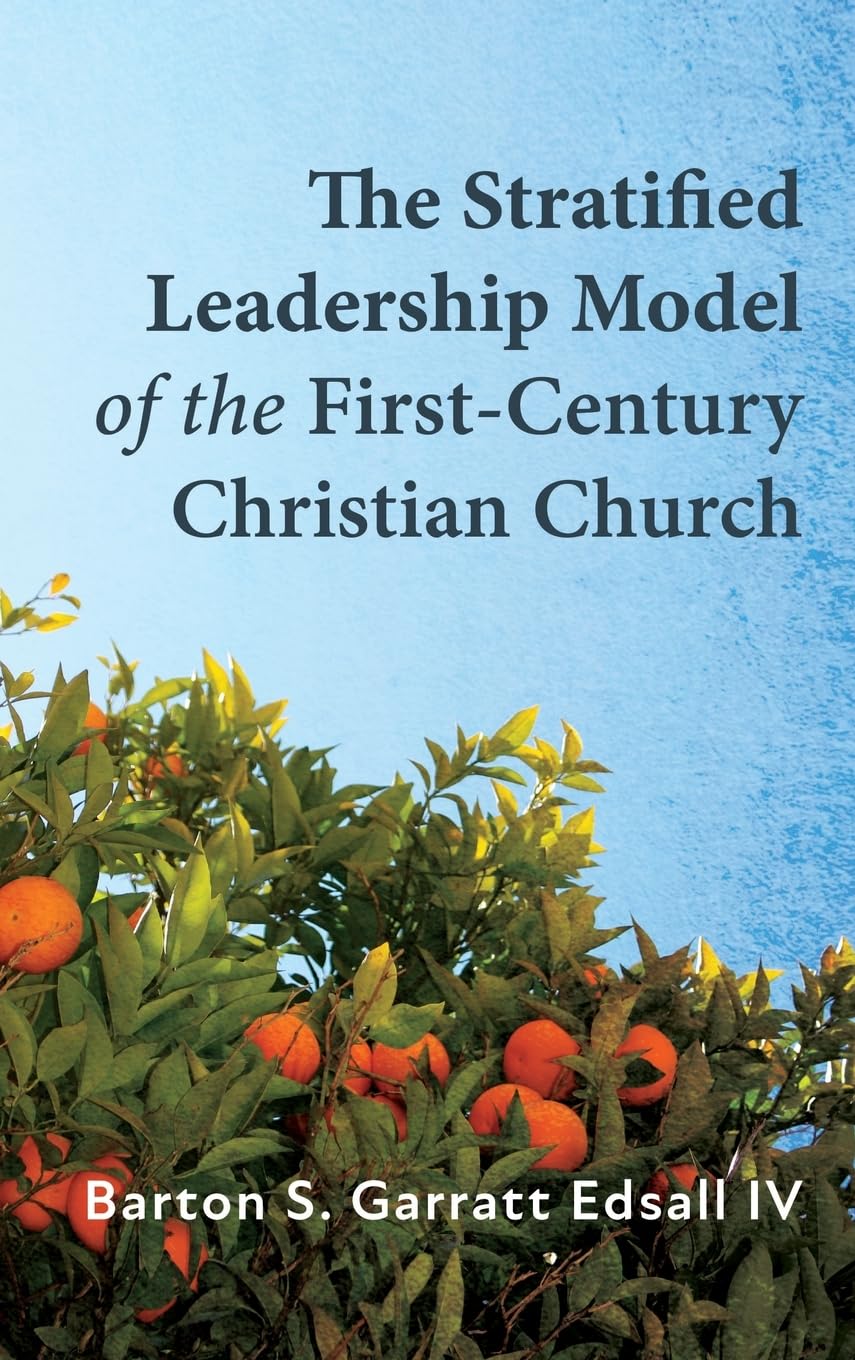 The Stratified Leadership Model of the First-Century Christian Church Religion & Esotericism