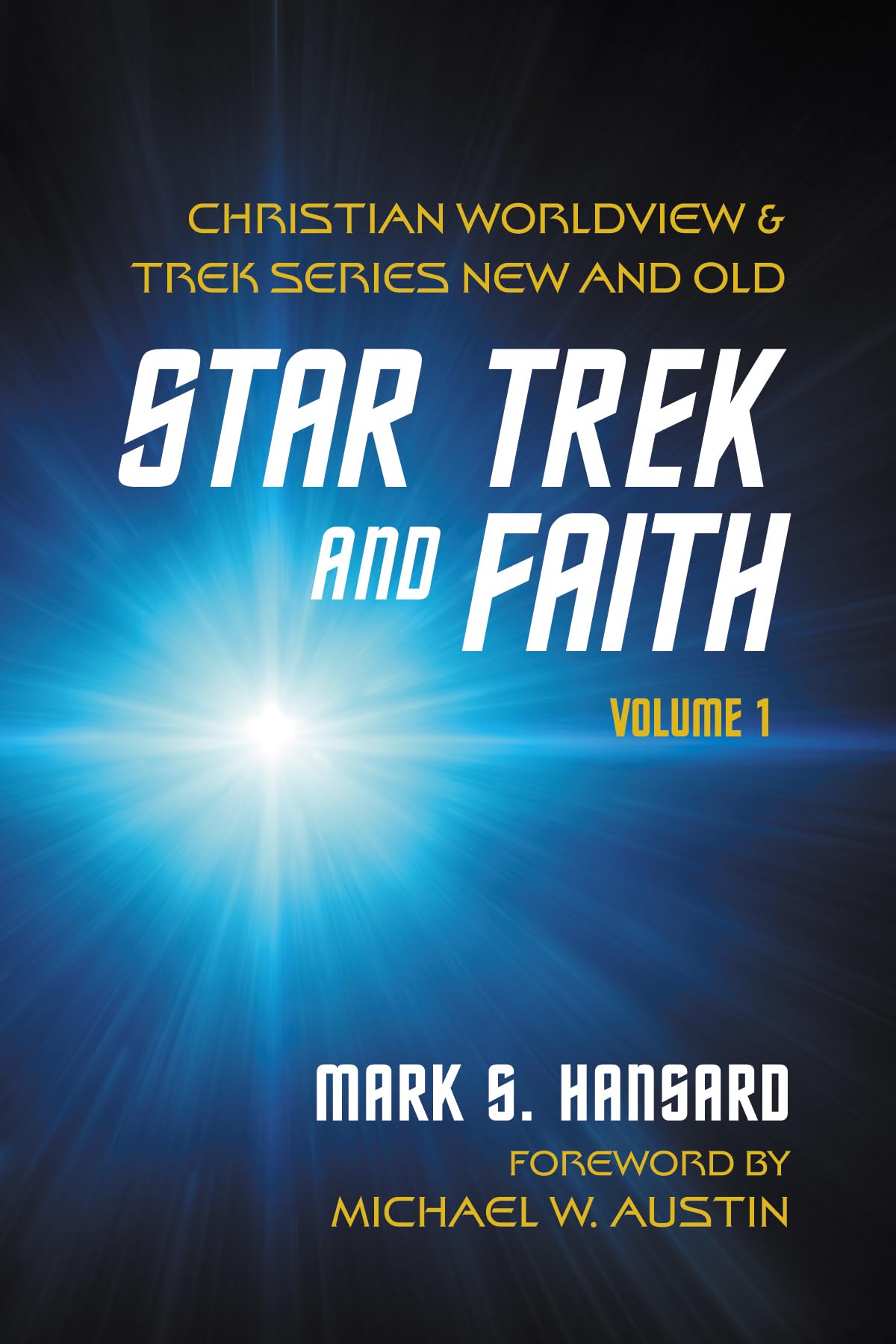 Star Trek and Faith, Volume 1 Philosophy