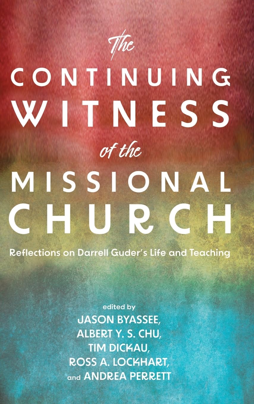 The Continuing Witness of the Missional Church Religion & Esotericism