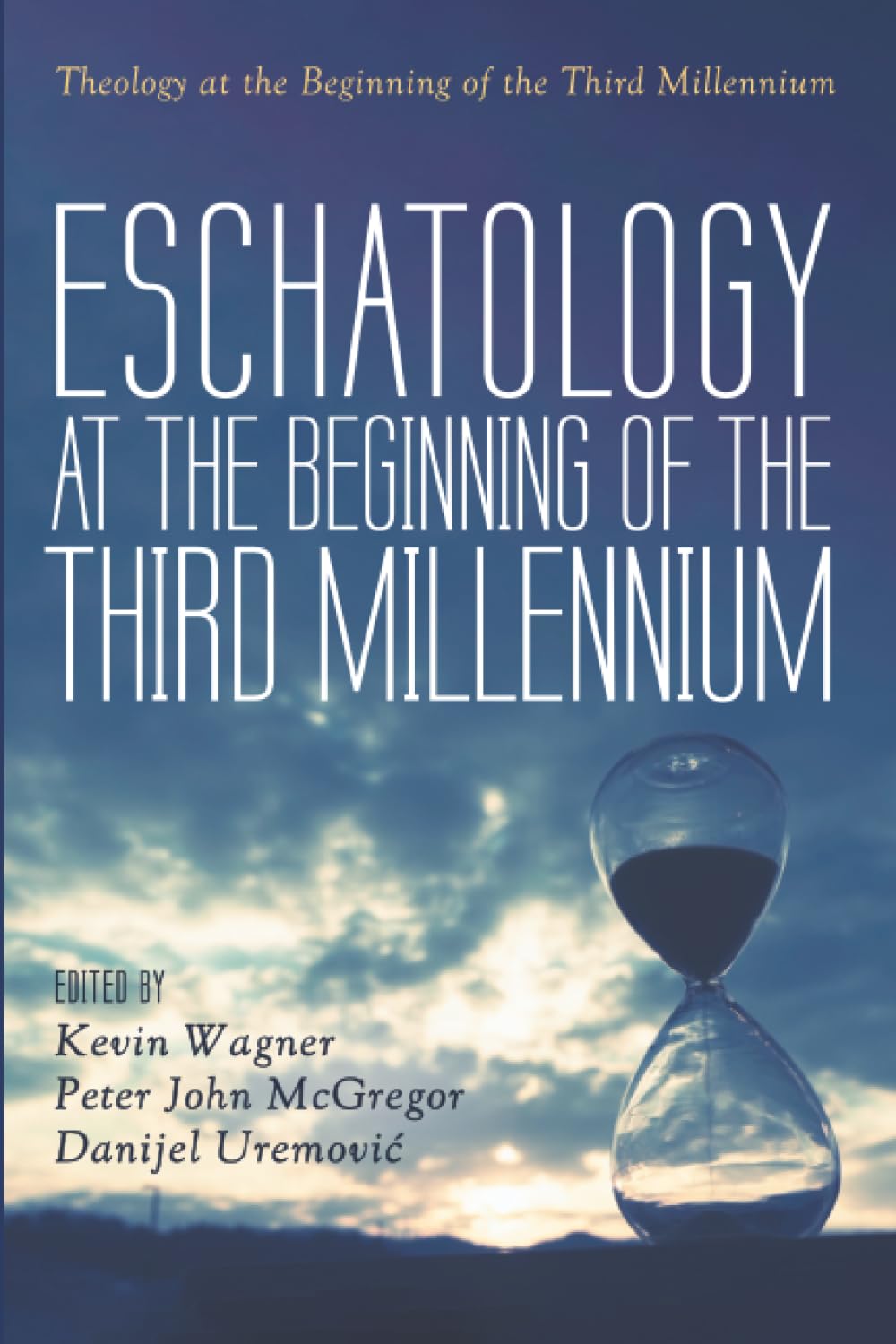 Eschatology at the Beginning of the Third Millennium Religion & Esotericism