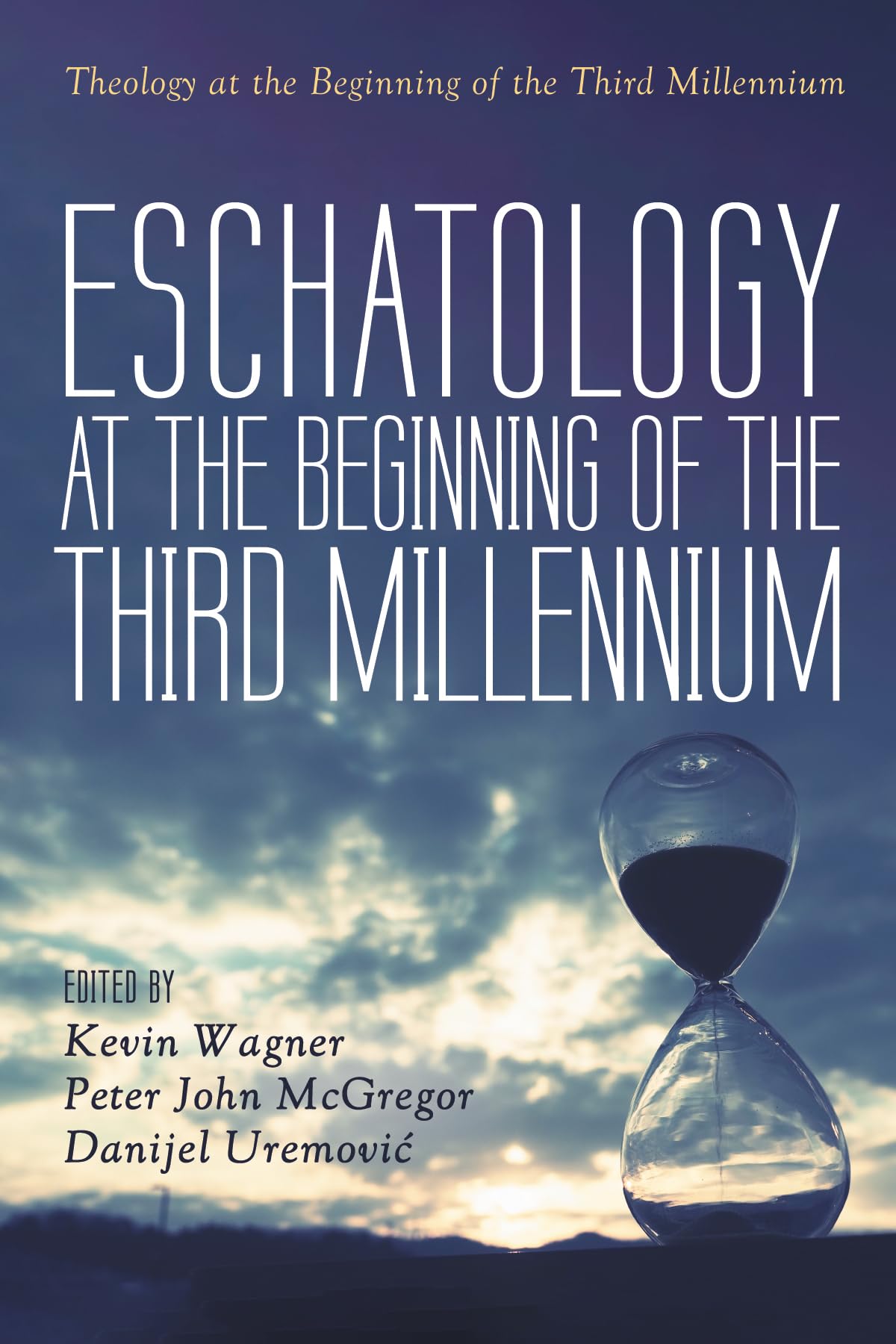 Eschatology at the Beginning of the Third Millennium Religion & Esotericism