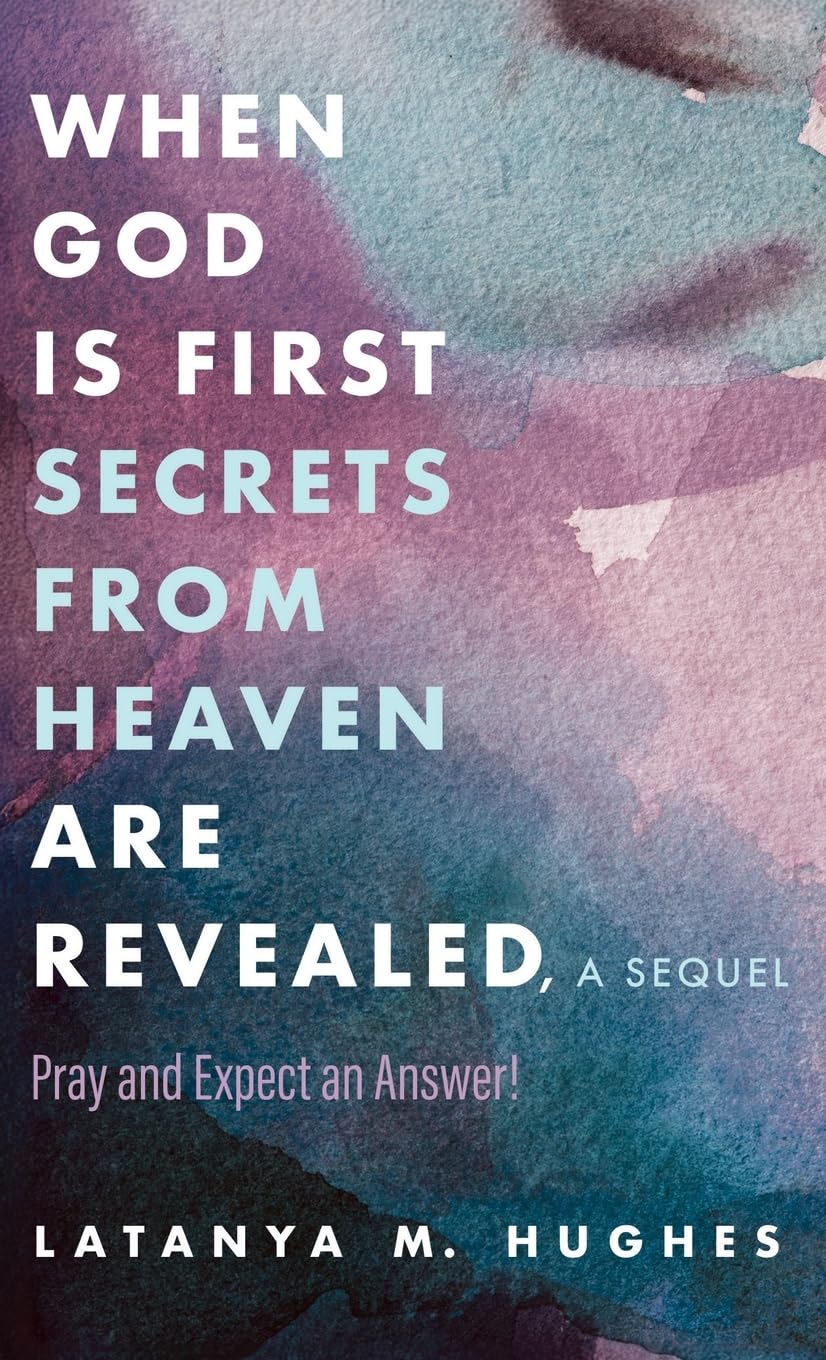 When God Is First Secrets from Heaven Are Revealed, a Sequel Religion & Esotericism