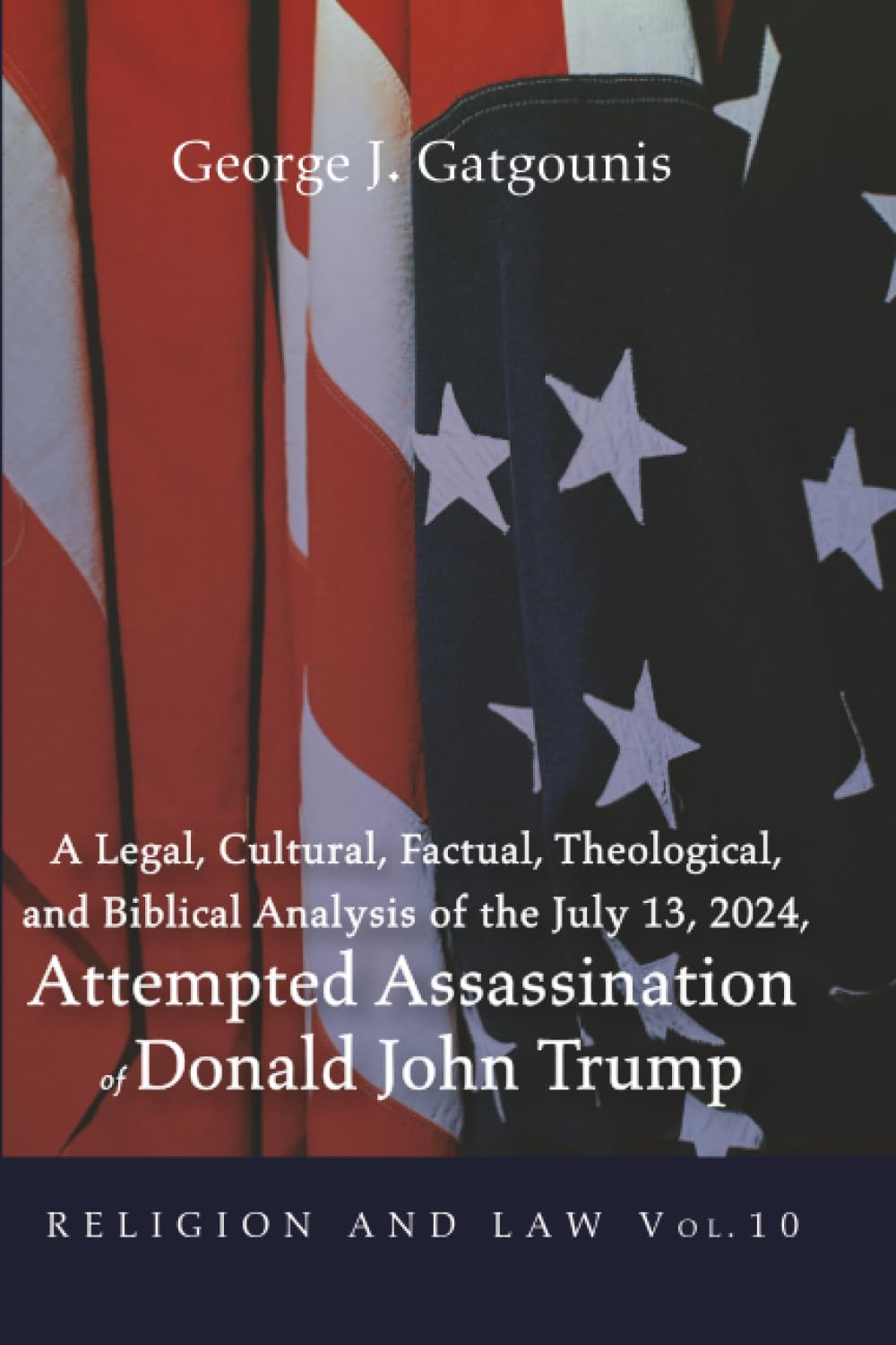 A Legal, Cultural, Factual, Theological, and Biblical Analysis of the July 13, 2024, Attempted Assassination of Donald John Trump Law