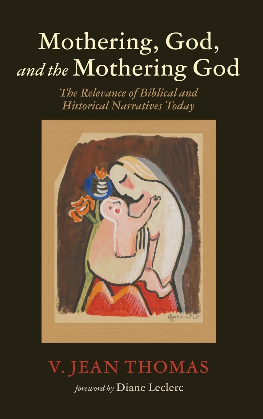Mothering, God, and the Mothering God Religion & Esotericism