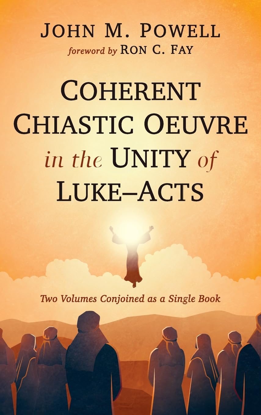 Coherent Chiastic Oeuvre in the Unity of Luke-Acts Religion & Esotericism