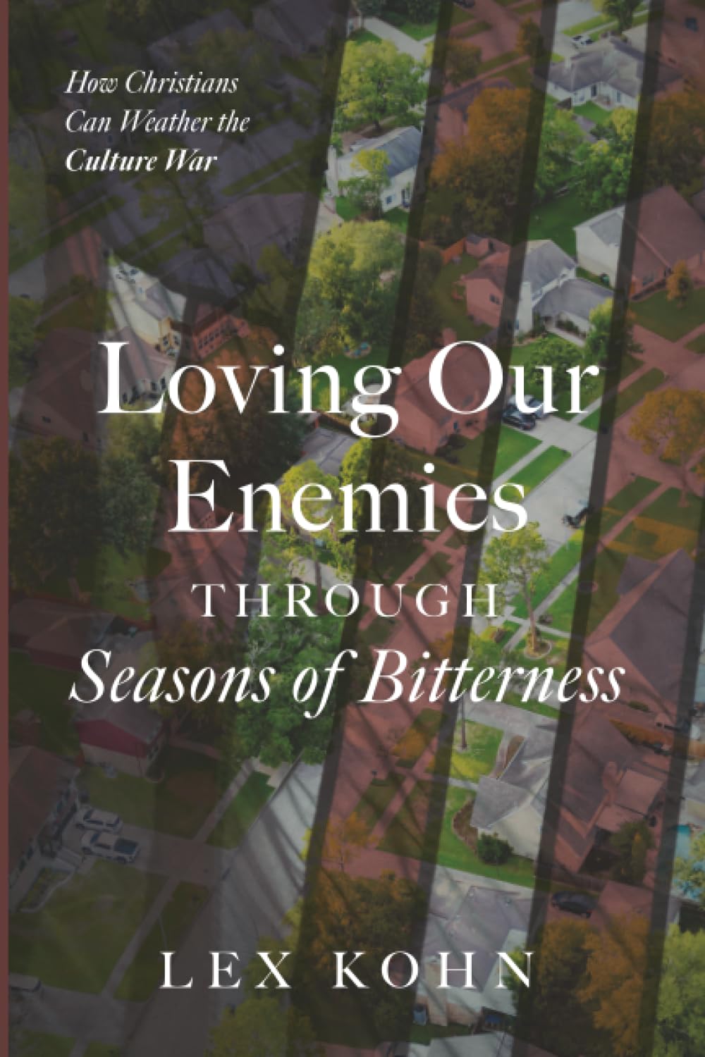 Loving Our Enemies Through Seasons of Bitterness Religion & Esotericism