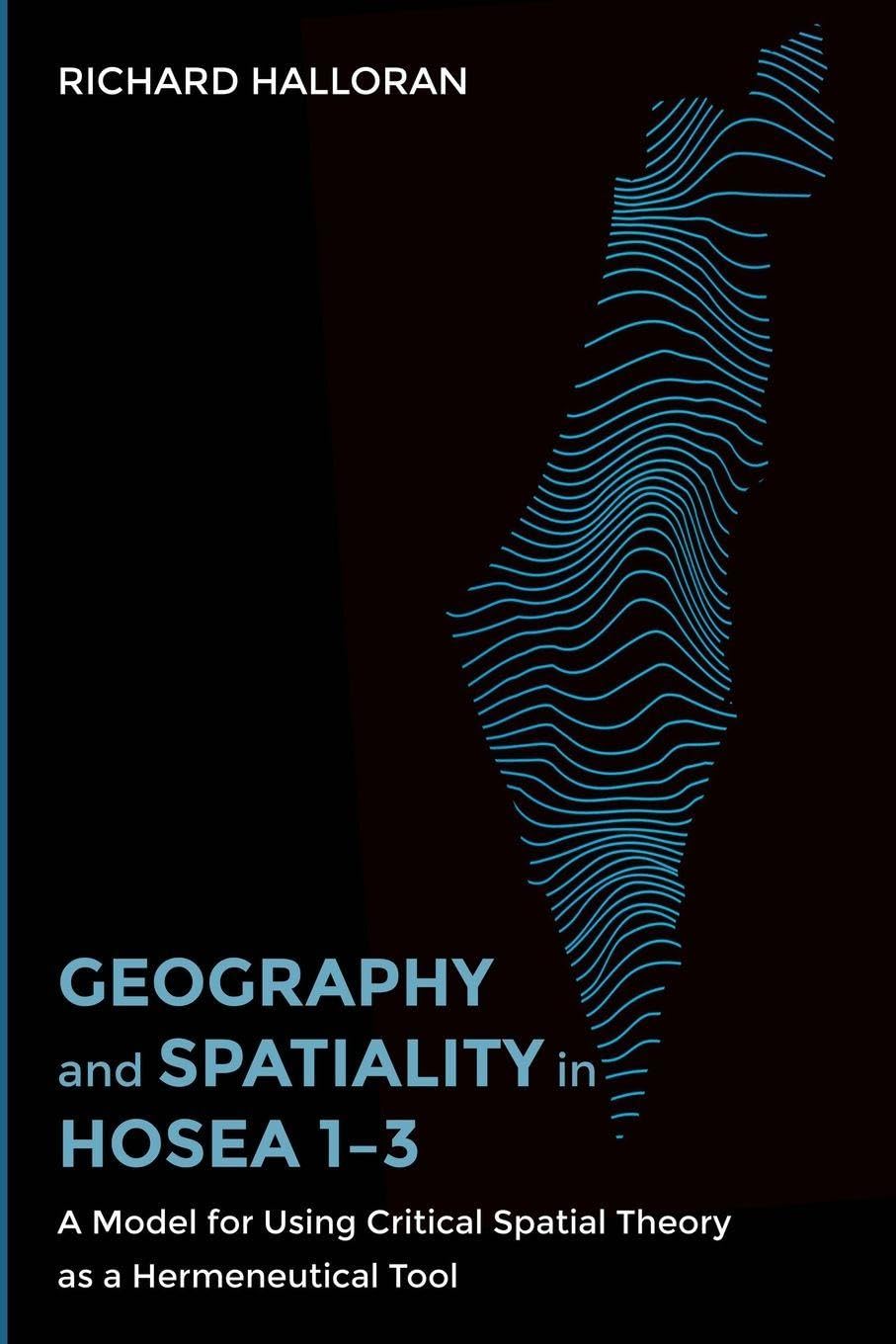 Geography and Spatiality in Hosea 1-3 Religion & Esotericism